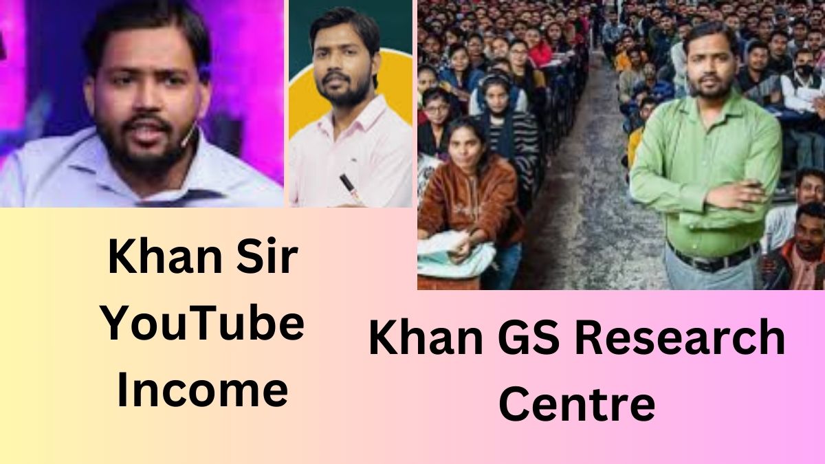 Khan Sir YouTube Income: Khan GS Research Centre