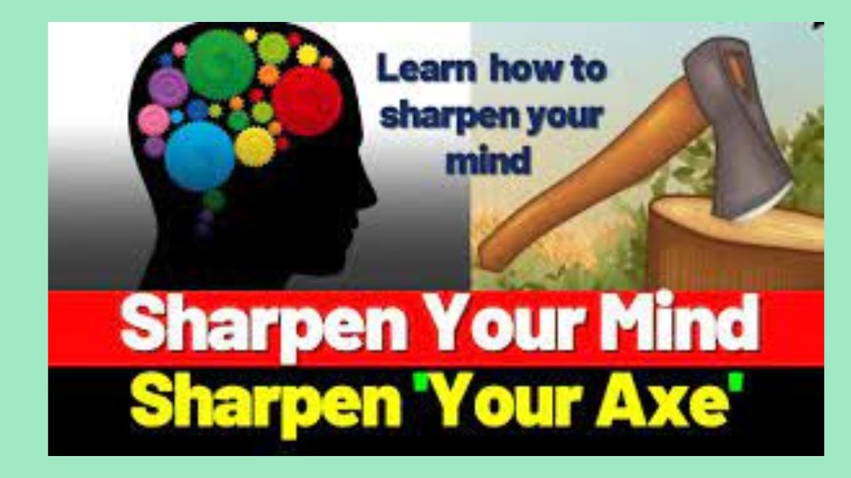 How to Sharpen your Mind